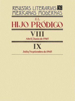 cover image of El hijo pródigo VIII, abril-junio de 1945-IX, julio-septiembre de 1945